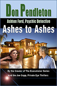 Ashes to Ashes by Don Pendleton