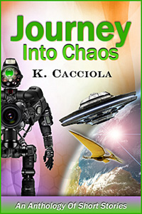 Journey into Caos, by K. Cacciolaola